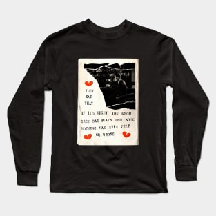 each bar plays our song Long Sleeve T-Shirt